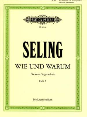 Seling, H: "Wie und Warum" - Die neue Geigenschule Vol. 5