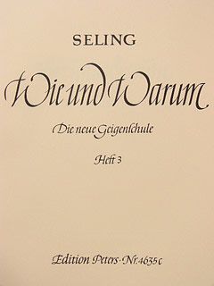 Seling, H: "Wie und Warum" - Die neue Geigenschule 3 Vol. 3