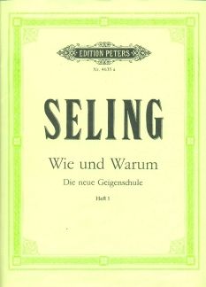 Seling, H: "Wie und Warum" - Die neue Geigenschule Vol. 1