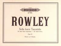 Rowley, A: 6 Short Dance Pieces Op.41