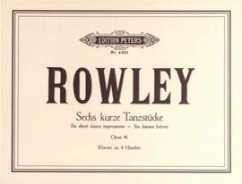 Rowley, A: 6 Short Dance Pieces Op.41