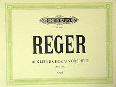 Reger, M: 30 Short Chorale Preludes Op.135a