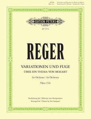 Reger, M: Variations & Fugue on a Theme by Mozart Op.132a