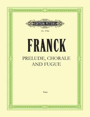 Franck, C: Prélude, Choral & Fugue Op.21