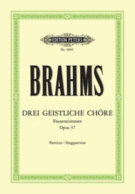 Brahms: 3 Sacred Choruses Op.37
