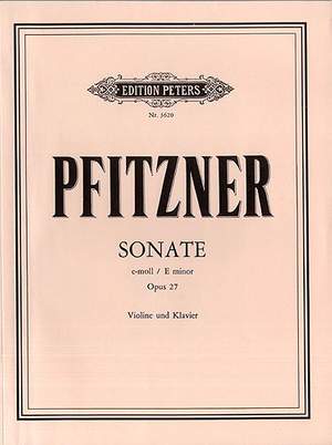Pfitzner, H: Sonata in E minor Op.27