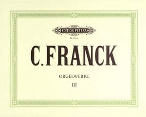 Franck, C: Organ Works Vol.3