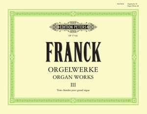 Franck: Organ Works Vol.3