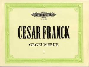 Franck, C: Organ Works Vol.1