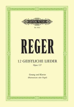 Reger, M: 12 Geistliche Lieder Op. 137