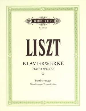 Liszt: Piano Works Vol.10, Miscellaneous Transcriptions