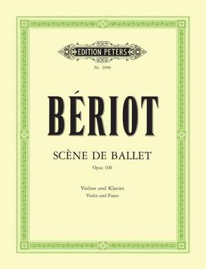 Beriot, C: Scène de Ballet Op.100