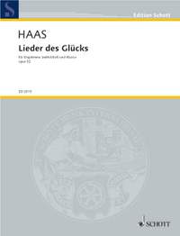 Haas, J: Lieder des Glücks op. 52