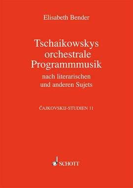 Bender, E: Tschaikowskys Programmusik Vol. 11