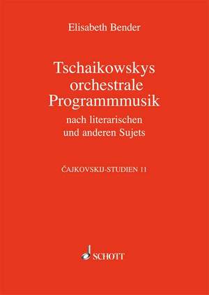 Bender, E: Tschaikowskys Programmusik Vol. 11