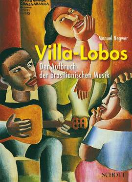 Negwer, M: Villa-Lobos