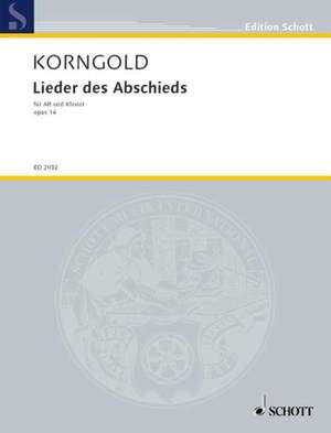 Korngold, E W: Lieder des Abschieds op. 14