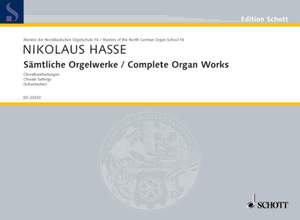 Hasse, N: Sämtliche Orgelwerke Vol. 16