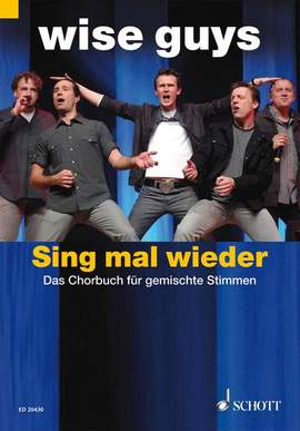 Wise Guys: Sing mal wieder