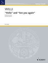 Willi, H: "Hello" and "See you again"