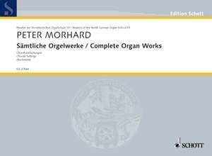 Morhard, P: Complete Organ Works Vol. 19