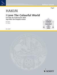 Hakim, N: I Love The Colourful World