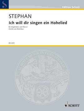Stephan, R: Ich will dir singen ein Hohelied