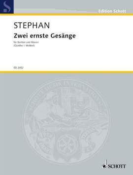 Stephan, R: Zwei ernste Gesänge