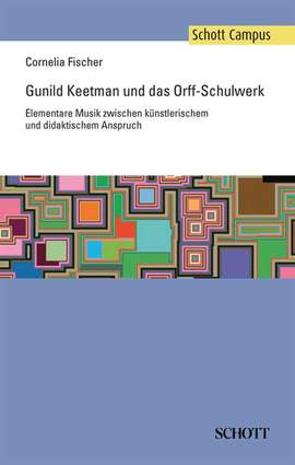 Fischer, C: Gunild Keetman und das Orff-Schulwerk