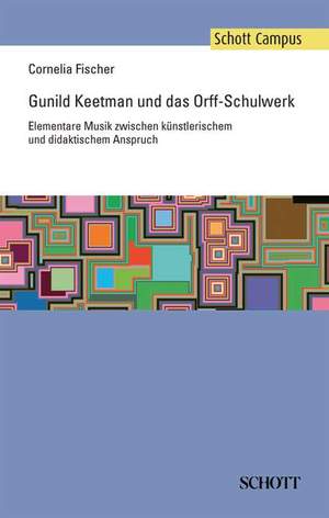 Fischer, C: Gunild Keetman und das Orff-Schulwerk