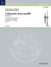 Guillou, J: L'Ebauche d'un souffle op. 64