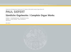 Siefert, P: Sämtliche Orgelwerke Vol. 20