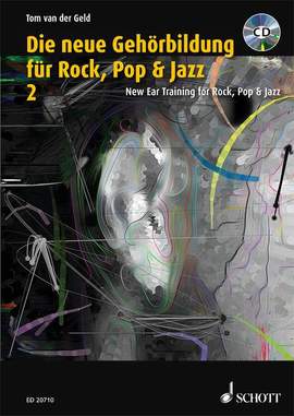 Geld, T v d: New Ear Training for Rock, Pop & Jazz Vol. 2