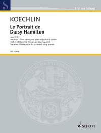 Koechlin, C: Le Portrait de Daisy Hamilton op. 140