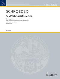 Schroeder, H: 5 Weihnachtslieder