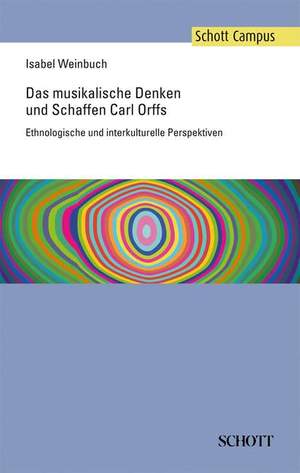 Weinbuch, I: Das musikalische Denken und Schaffen Carl Orffs
