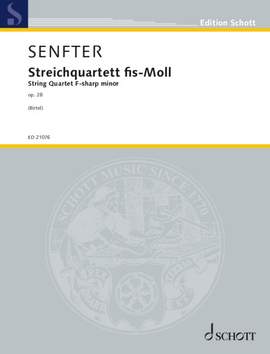 Senfter, J: Streichquartett fis-Moll F sharp minor op. 28