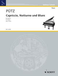 Puetz, E: Capriccio, Notturno and Blues