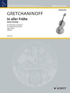 Gretchaninow, A: Early morning op. 126b