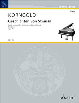 Korngold, E W: Geschichten von Strauss op. 21