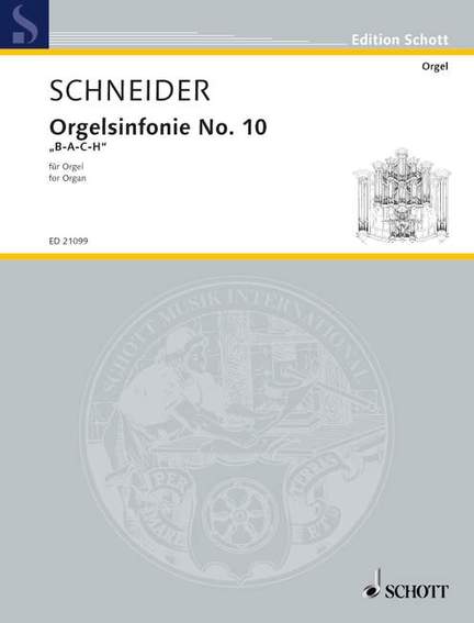 Schneider, E: Organ Symphony No. 10