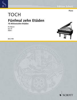 Toch, E: Five Times Ten Etudes op. 57 Vol. 1