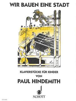 Hindemith, P: Wir bauen eine Stadt