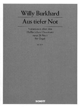 Burkhard, W: Aus tiefer Not op. 28/1