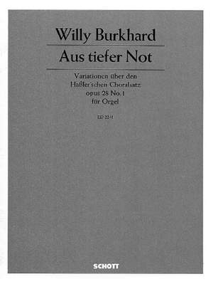 Burkhard, W: Aus tiefer Not op. 28/1