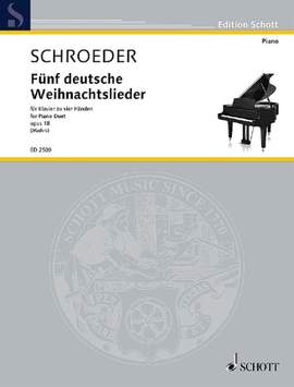 Schroeder, H: Fünf deutsche Weihnachtslieder op. 18