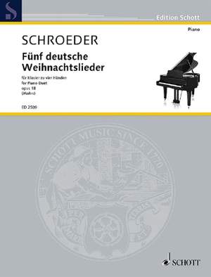 Schroeder, H: Five German Christmas songs op. 18
