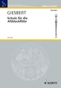 Giesbert, F J: Schule für die Altblockflöte