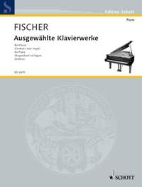 Fischer, J C F: Selected Piano works