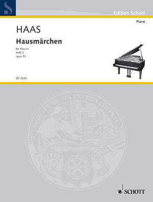 Haas, J: Hausmärchen op. 53 Vol. 3
